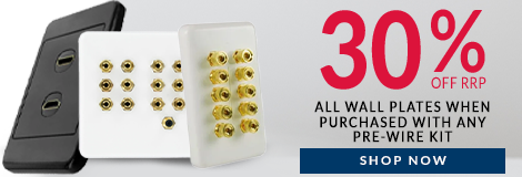 30% off Wall Plates When You Buy a Pre-Wire Kit!