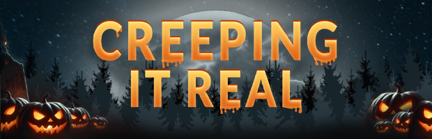 Creeping It Real! Spooky Sale of the Year!